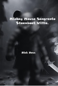 Cover: Mickey Mouse Sangrento Steamboat Willie. - Clube de Autores