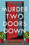 Cover: Murder Two Doors Down - Crooked Lane Books