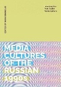 Cover: Media Cultures of the Russian 1990s - Amherst College Press
