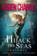 Cover: Hijack the Seas: Seismic (Cassandra Palmer, #11) - Karen Chance