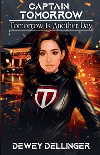 Enlarge image Cover: Captain Tomorrow - D to the Fourth Books & Scripts, LLC