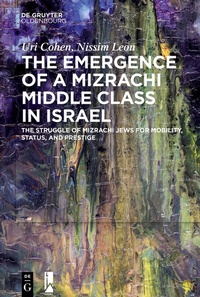 Abbildung von: The Emergence of a Mizrachi Middle Class in Israel - De Gruyter Oldenbourg
