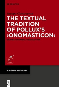 Abbildung von: The Textual Tradition of Pollux's >Onomasticon< - De Gruyter