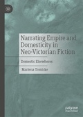 Cover: Narrating Empire and Domesticity in Neo-Victorian Fiction - Palgrave Macmillan
