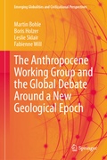 Cover: The Anthropocene Working Group and the Global Debate Around a New Geological Epoch - Springer