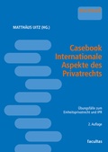 Abbildung von: Casebook Internationale Aspekte des Privatrechts - Facultas
