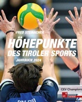 Cover: H&ouml;hepunkte des Tiroler Sports - Jahrbuch 2024 - Haymon Verlag