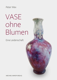 Abbildung von: Vase ohne Blumen - Michael Imhof Verlag