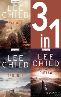 Abbildung von: Jack Reacher Band 10-12: Way Out / Trouble / Outlaw - Blanvalet