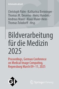 Cover: Bildverarbeitung f&uuml;r die Medizin 2025 - Springer Vieweg
