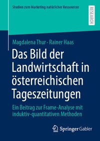 Abbildung von: Das Bild der Landwirtschaft in österreichischen Tageszeitungen - Springer Gabler