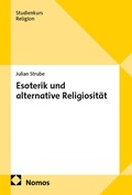 Cover: Esoterik und alternative Religiosit&auml;t - Nomos