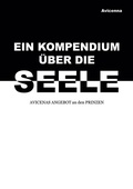Cover: Ein Kompendium &uuml;ber die Seele - BoD - Books on Demand