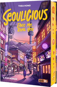 Enlarge image Cover: Seoulicious - Fake Me, Real You - Novel Arc Verlag