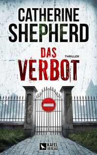 Enlarge image Cover: Das Verbot: Thriller - Kafel Verlag