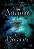 Cover: The Anatomy of Dreams: Die Auserw&auml;hlte (New Adult Romantasy) - Nova MD
