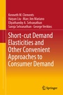Cover: Short-cut Demand Elasticities and Other Convenient Approaches to Consumer Demand - Springer