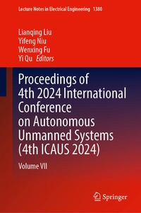 Enlarge image Cover: Proceedings of 4th 2024 International Conference on Autonomous Unmanned Systems (4th ICAUS 2024) - Springer Nature Switzerland AG