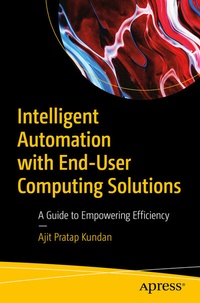 Abbildung von: Intelligent Automation with End-User Computing Solutions - Apress