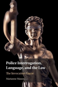 Enlarge image Cover: Police Interrogation, Language, and the Law - Cambridge University Press