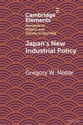 Cover: Japan's New Industrial Policy - Cambridge University Press