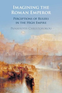 Abbildung von: Imagining the Roman Emperor - Cambridge University Press