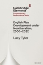 Cover: English Play Development under Neoliberalism, 2000-2022 - Cambridge University Press