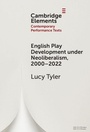 Cover: English Play Development under Neoliberalism, 2000-2022 - Cambridge University Press