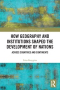 Cover: How Geography and Institutions Shaped the Development of Nations - Routledge