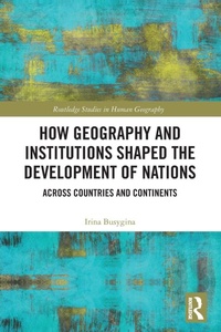Enlarge image Cover: How Geography and Institutions Shaped the Development of Nations - Routledge