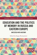 Cover: Education and the Politics of Memory in Russia and Eastern Europe - Routledge