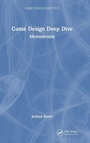 Cover: Game Design Deep Dive - CRC Press