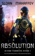 Cover: Absolution (Blood Runners, #1) - Elder Tree Press