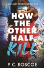 Cover: How the Other Half Kill - Hodder Children's Books