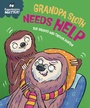 Cover: Grandpa Sloth Needs Help - Franklin Watts