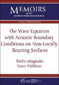 Cover: The Wave Equation with Acoustic Boundary Conditions on Non-Locally Reacting Surfaces - American Mathematical Society