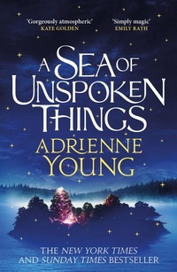 Enlarge image Cover: A Sea of Unspoken Things - Quercus Publishing