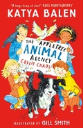Cover: The Appletree Animal Agency: Collie Chaos - Walker Books Ltd