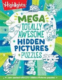 Enlarge image Cover: Mega Totally Awesome Hidden Pictures Puzzles - Highlights Press