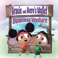 Cover: Gracie & Aero Wallet Business Venture - Halo Publishing International