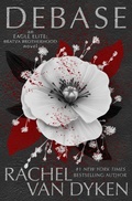 Cover: Debase (Eagle Elite, #15) - Rachel Van Dyken