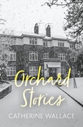 Cover: Orchard Stories - Troubador Publishing