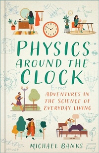 Abbildung von: Physics Around the Clock - The History Press Ltd