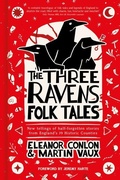 Cover: The Three Ravens Folk Tales - The History Press Ltd