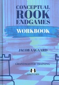 Cover: Conceptual Rook Endgames Workbook - Quality Chess UK LLP