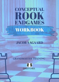 Enlarge image Cover: Conceptual Rook Endgames Workbook - Quality Chess UK LLP