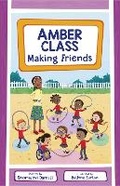 Cover: Amber Class - Making Friends - Otter-Barry Books