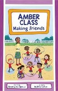 Enlarge image Cover: Amber Class - Making Friends - Otter-Barry Books