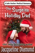 Cover: The Surprise Holiday Dad (Safe Harbor Medical, #12) - Jacqueline Diamond