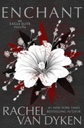 Cover: Enchant (Eagle Elite, #6) - Rachel Van Dyken